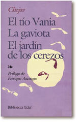 El tío Vania. La Gaviota. El jardín de los cerezos. El tío Vania. La Gaviota. El jardín de los cerezos.