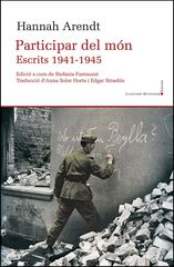 Participar pel món. Escrits 1941-1945 Participar pel món. Escrits 1941-1945