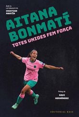 Aitana Bonmatí. Totes unides fem força!