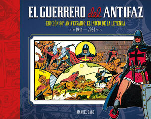 El guerrero del antifaz: Edición 80º aniversario El guerrero del antifaz: Edición 80º aniversario