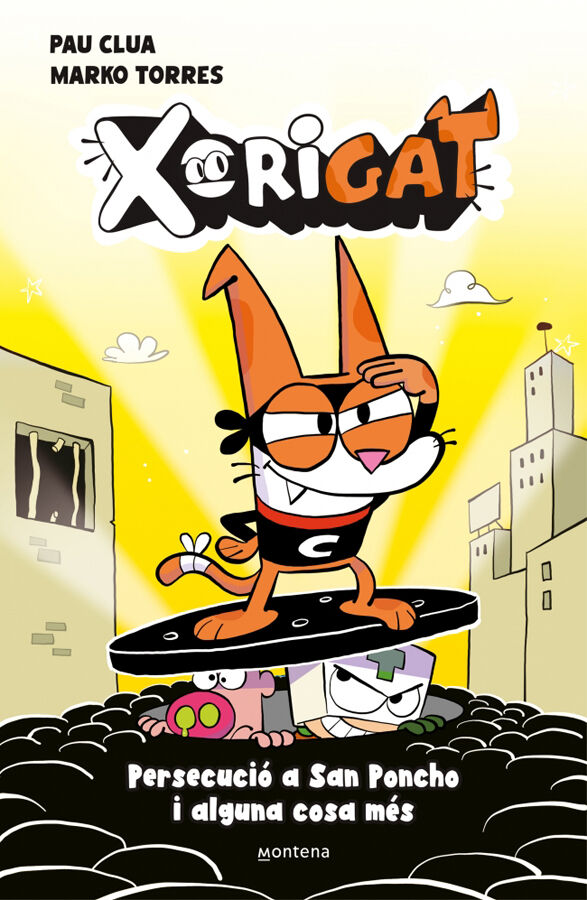 Xorigat 2 - Persecuci&oacute; a Sant Ponxo i alguna cosa m&eacute;s