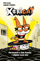 Xorigat 2 - Persecuci&oacute; a Sant Ponxo i alguna cosa m&eacute;s