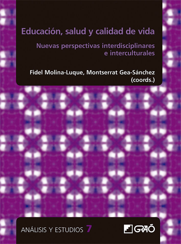 Salud, educación y calidad de vida: nuevas prespectivas interdisciplinarias e interculturales