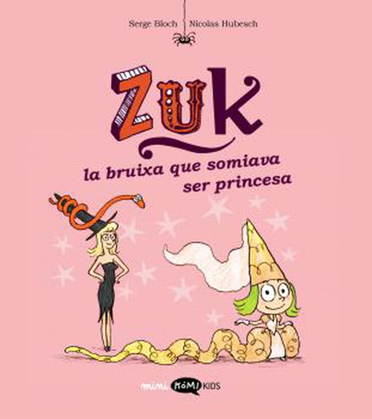 Zuk 3. La bruixa que somiava ser princesa