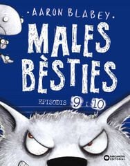 Males bèsties. Episodis 9 i 10 Males bèsties. Episodis 9 i 10