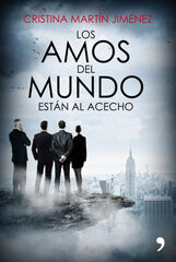 Los amos del mundo están al acecho Los amos del mundo están al acecho