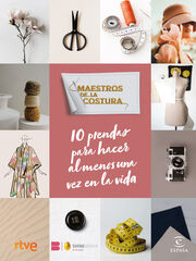 Maestros de la costura. 10 prendas para hacer al menos una vez en la vida Maestros de la costura. 10 prendas para hacer al menos una vez en la vida