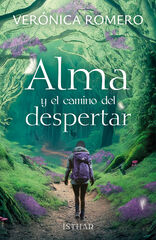 Alma y el camino del despertar Alma y el camino del despertar