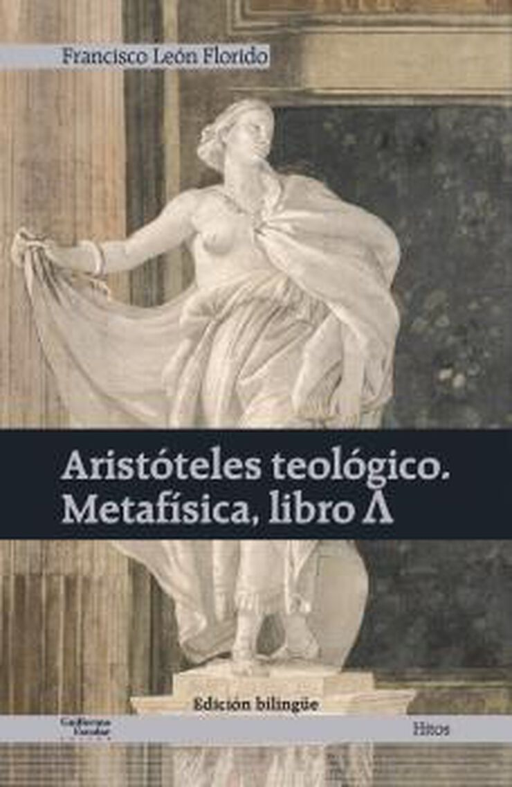 Aristóteles Teológico. Metafísica Libro A