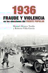 1936. Fraude y violencia en las eleccion 1936. Fraude y violencia en las eleccion