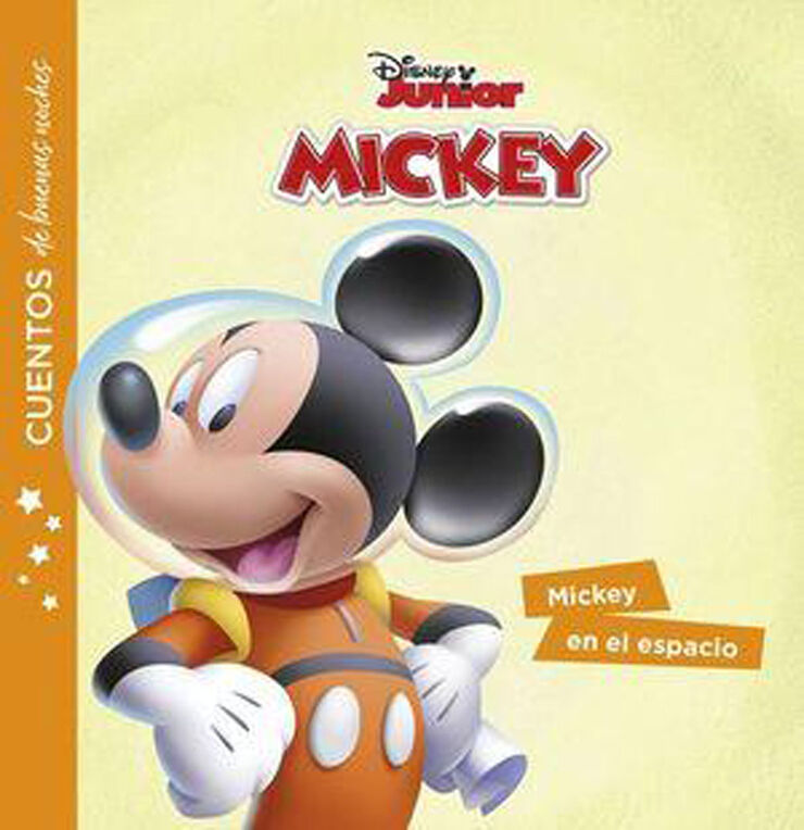 La casa de mickey mouse. Cuentos de buenas noches. Mickey en el espacio