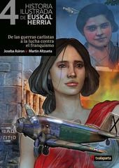 Historia ilustrada de Euskal Herria IV Historia ilustrada de Euskal Herria IV