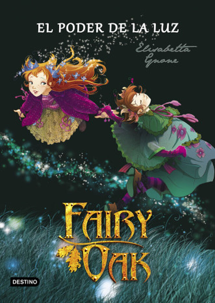 Fairy Oak 3. El poder de la luz