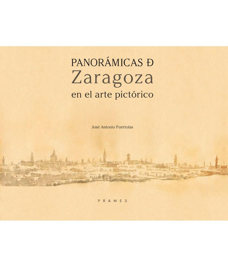 Panor&aacute;micas de Zaragoza en el arte pict&oacute;rico