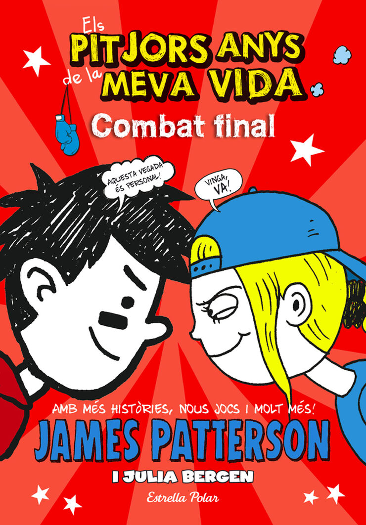 Els pitjors anys de la meva vida 5. Combat final