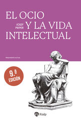 El ocio y la vida intelectual El ocio y la vida intelectual