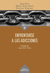 Enfrentarse a las adicciones Enfrentarse a las adicciones