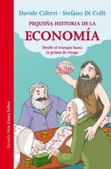 Pequeña historia de la economía Pequeña historia de la economía