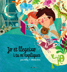 Jo et llegeixo i tu m'expliques Jo et llegeixo i tu m'expliques