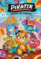 Piratix. Primeras lecturas 1 - &iexcl;Somos los Piratix!