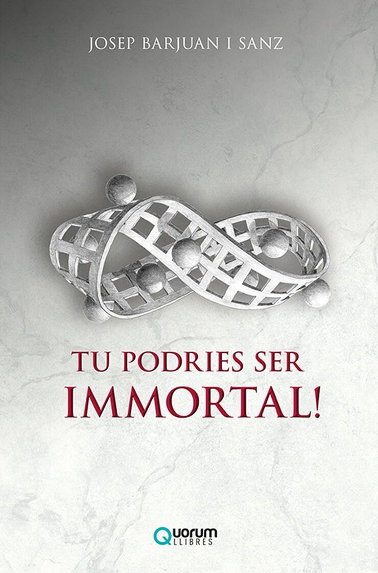Tu podries ser immortal!