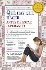 Qué hay que hacer antes de estar esperan Qué hay que hacer antes de estar esperan