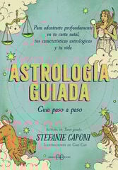 Astrología guiada. Guía paso a paso Astrología guiada. Guía paso a paso