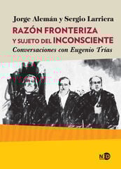 Razón Fronteriza Y Sujeto Del Inconsciente Razón Fronteriza Y Sujeto Del Inconsciente