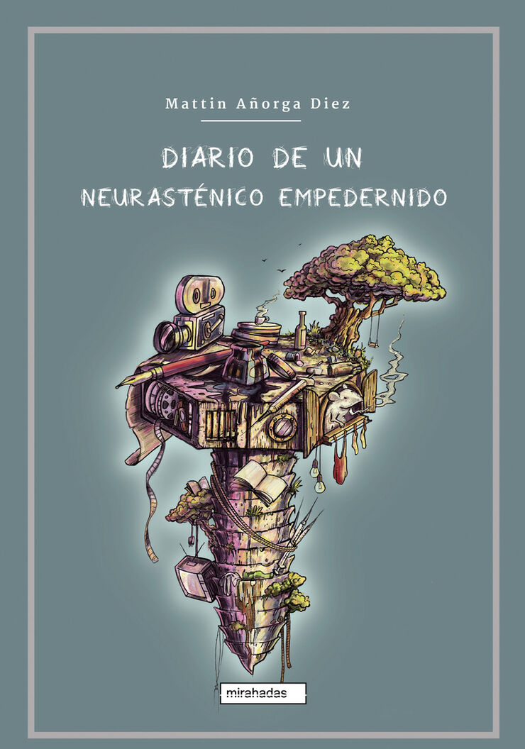 Diario de un neurasténico empedernido