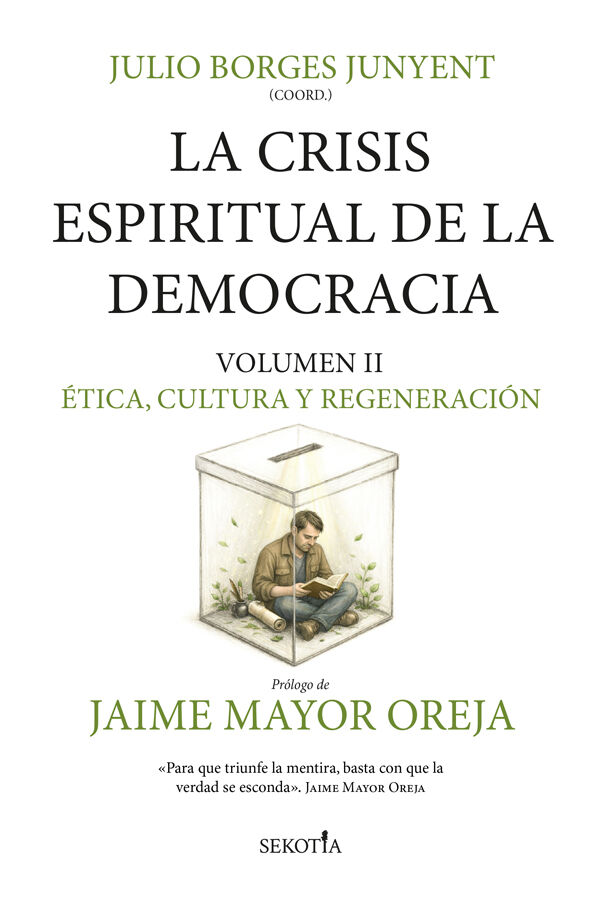 La crisis espiritual de la democracia: &eacute;tica, cultura y regeneraci&oacute;n