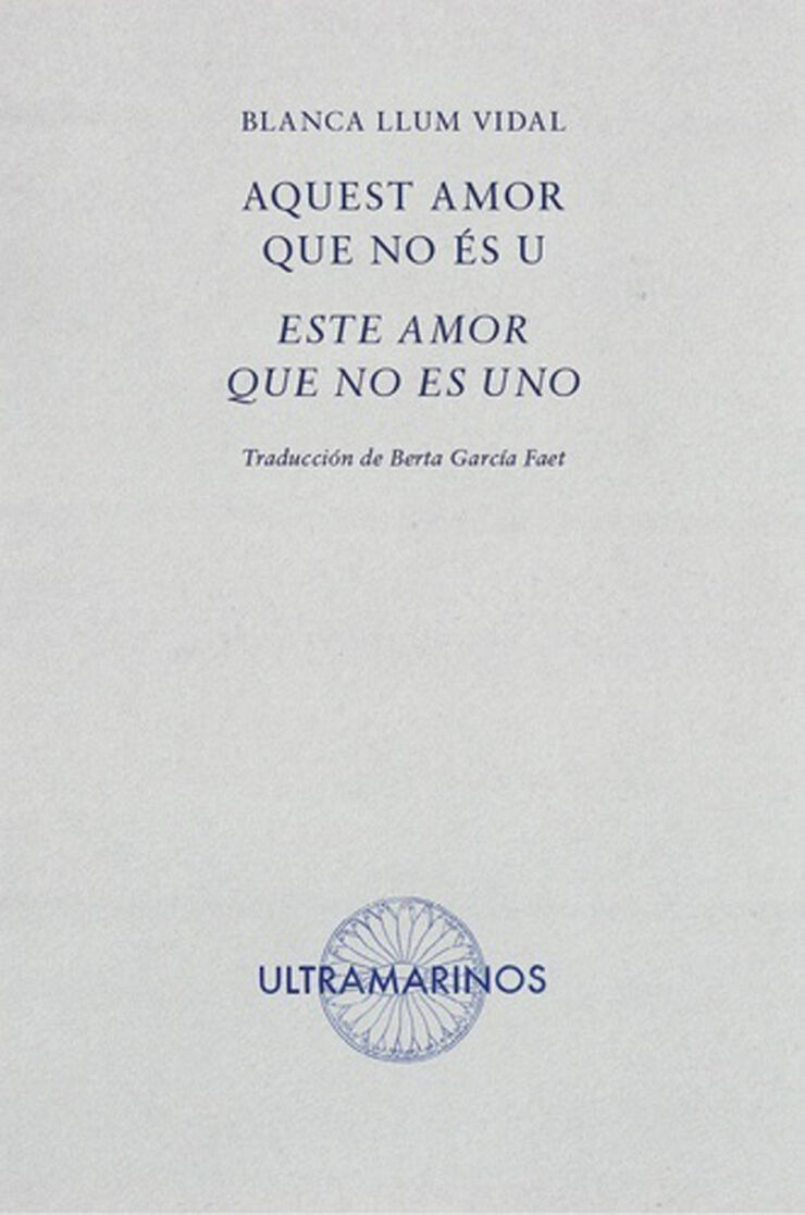 Aquest amor que no ès u - Este amor que no es uno