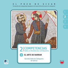 El pozo de Sicar. 2. Competencias para la misión del catequista. 2 El pozo de Sicar. 2. Competencias para la misión del catequista. 2