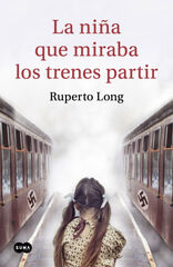 La niña que miraba los trenes partir La niña que miraba los trenes partir