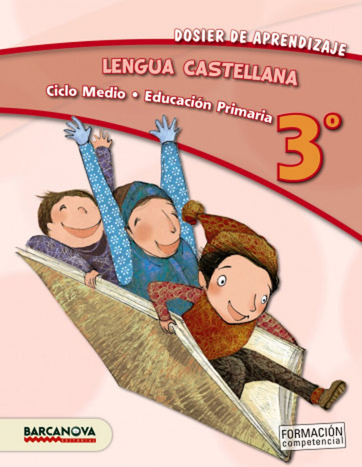 CASTELLANO DOSIER 13 3&ordm; PRIMARIA Barcanova Text 9788448931728