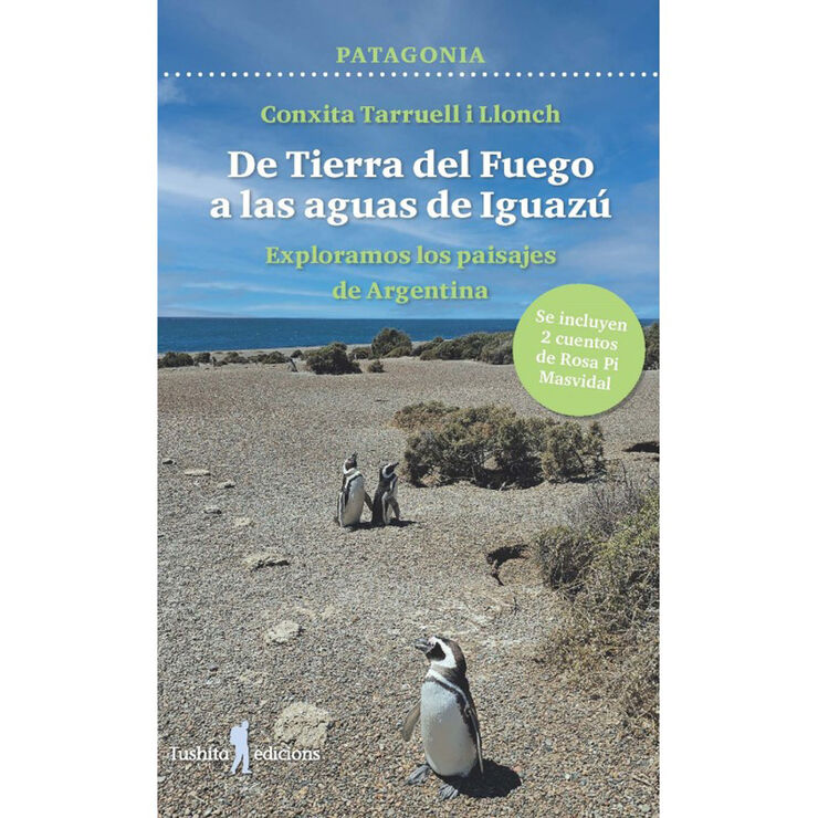De Tierra del Fuego a las aguas de Iguazú