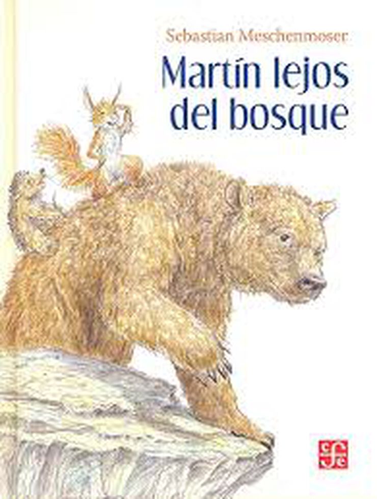 Mart&iacute;n lejos del bosque