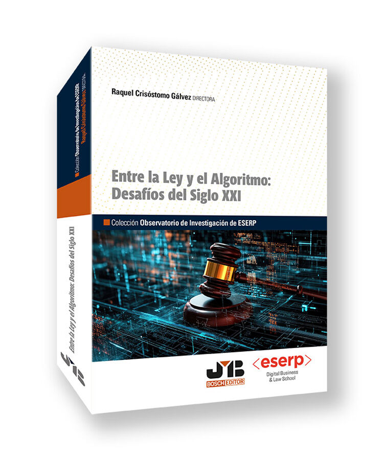 Entre la Ley y el algoritmo: desaf&iacute;os del Siglo XXI