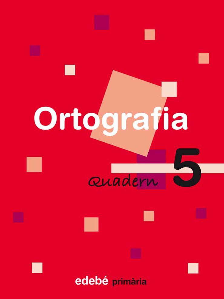 Ortografia Catalana Quadern 05 2N Primària