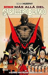 Batman: Más allá del Caballero Blanco (Grandes Novelas Gráficas de Batman) Batman: Más allá del Caballero Blanco (Grandes Novelas Gráficas de Batman)