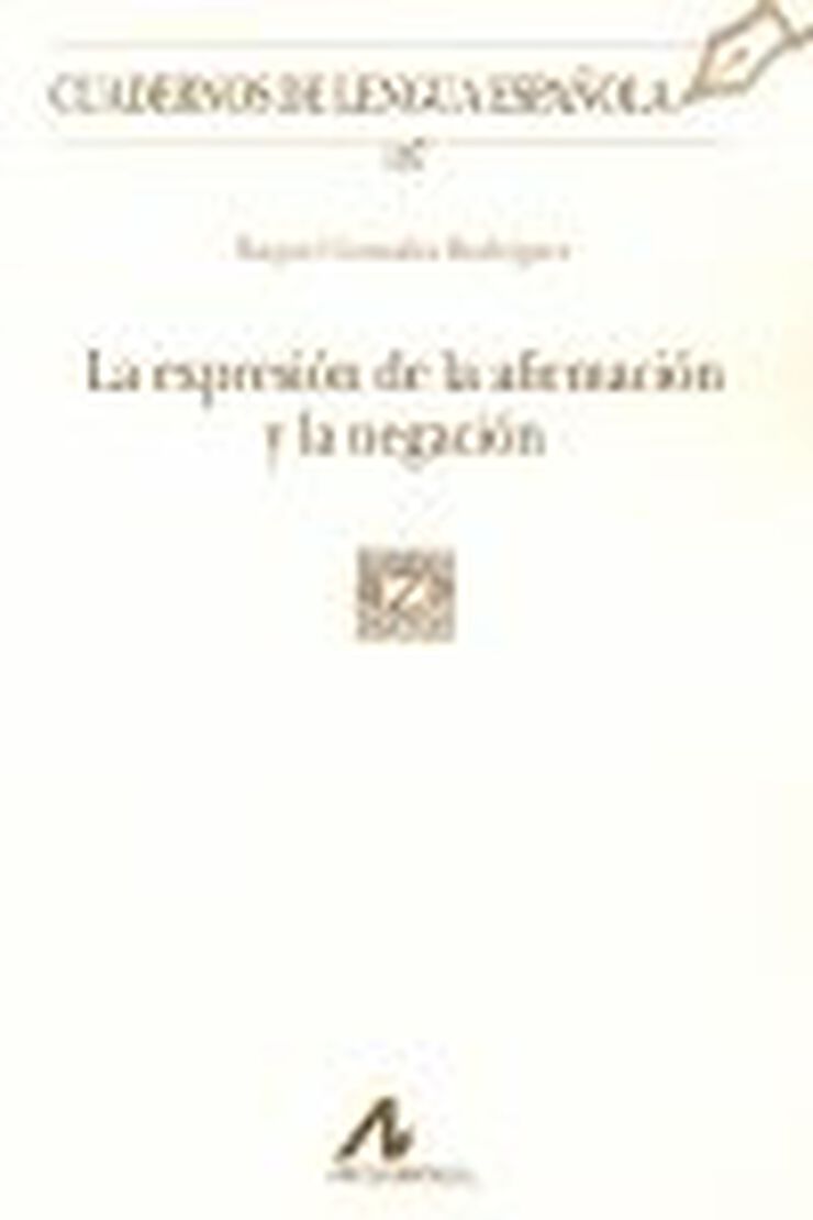 La expresión de la afirmación y la negación