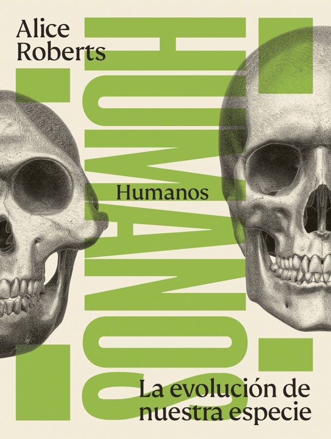 Humanos. La evoluci&oacute;n de nuestra especie