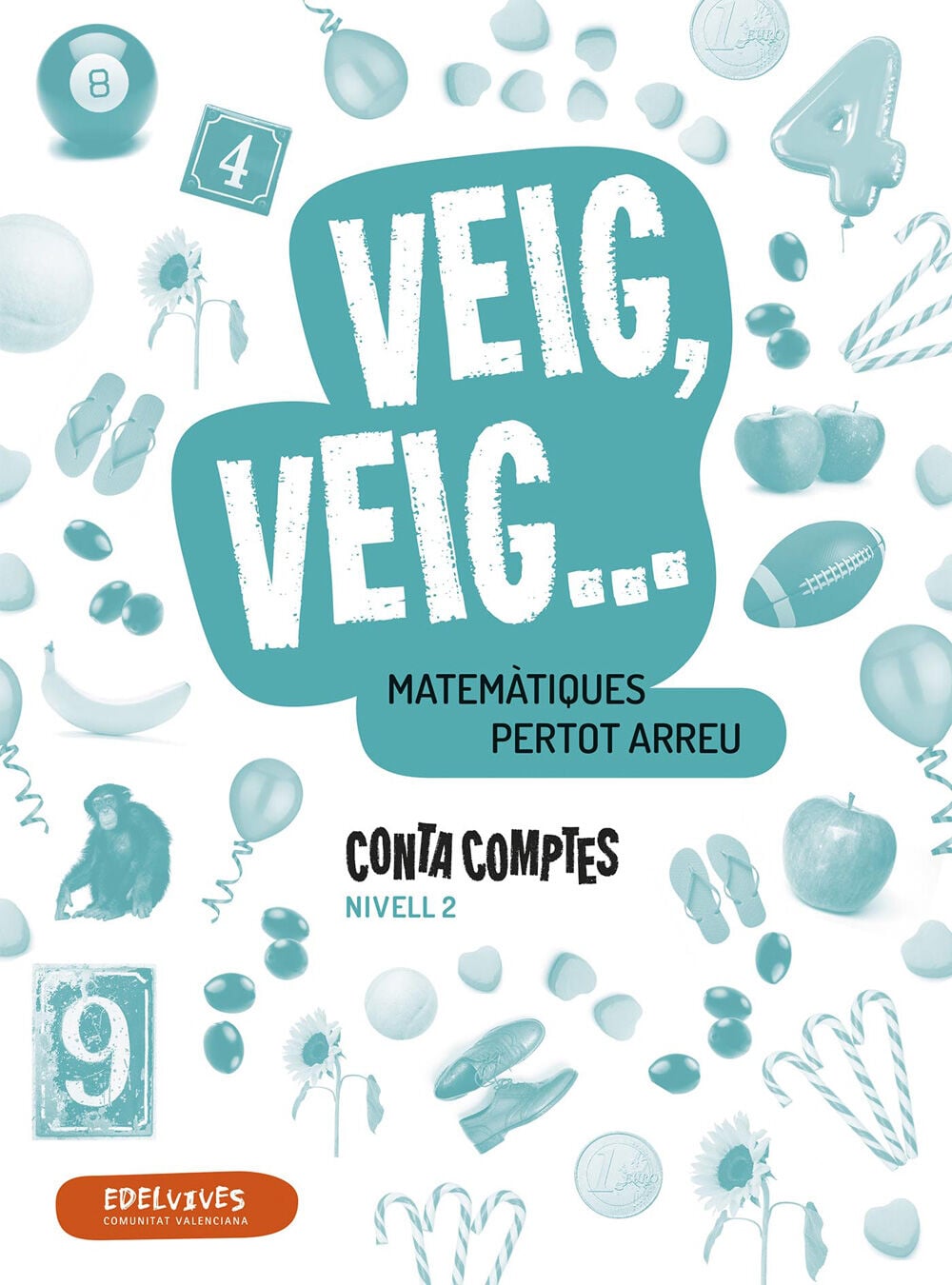 Conta Comptes.- Matem&agrave;tiques Manipulatives. Nivell 2 Cv