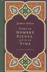 Como un hombre piensa, así es su vida (Cartoné) Como un hombre piensa, así es su vida (Cartoné)