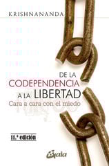De la codependencia a la libertad De la codependencia a la libertad