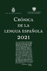 Crónica de la lengua española 2021 Crónica de la lengua española 2021