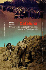 Catalu&ntilde;a, avatares de la colectivizaci&oacute;n agraria (1936-1939)