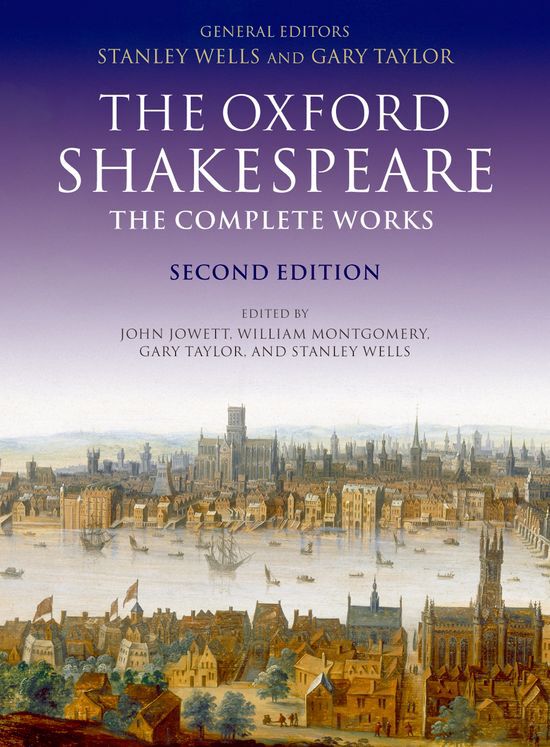 The Oxford Shakespeare. The Complete Works (Oxford World's Classics)