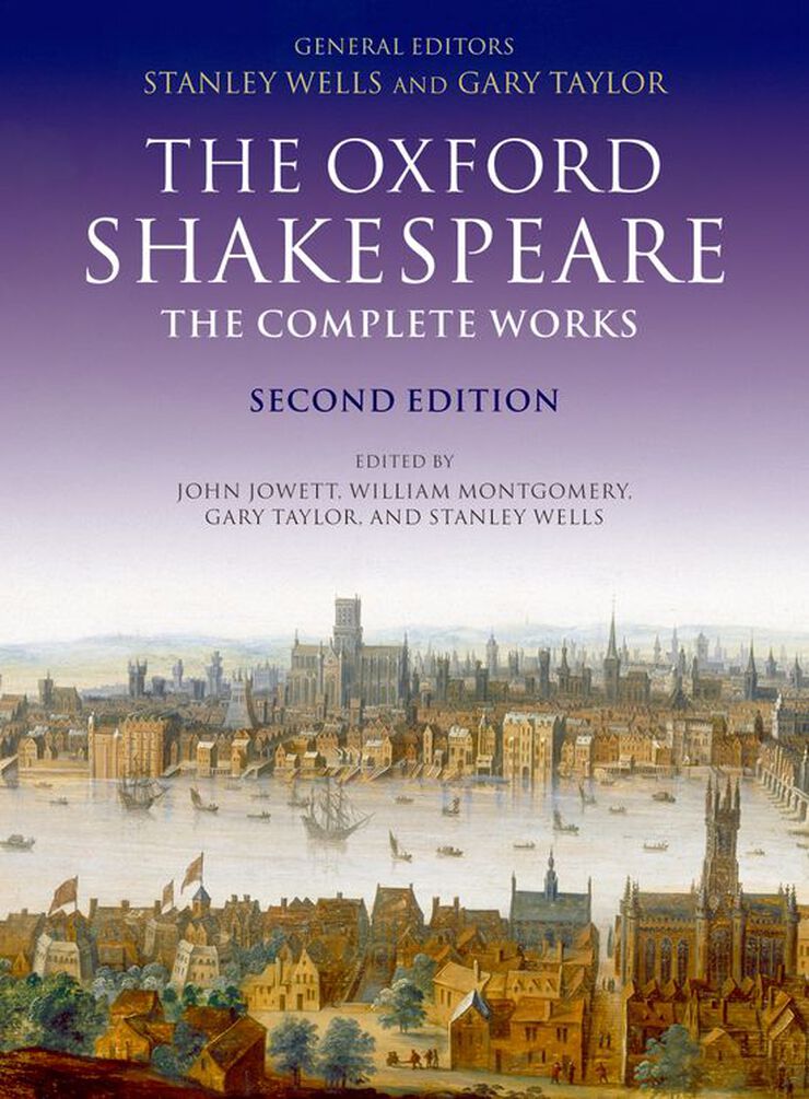 The Oxford Shakespeare. The Complete Works (Oxford World's Classics)