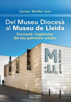 Del Museu Dioces&agrave; al Museu de Lleida