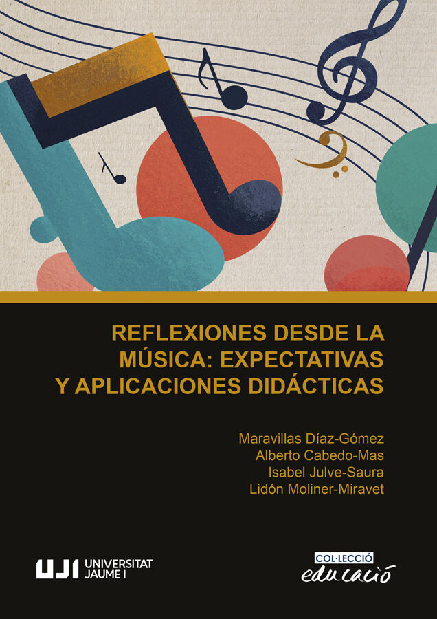 Reflexiones desde la m&uacute;sica. Expectativas y aplicaciones did&aacute;cticas